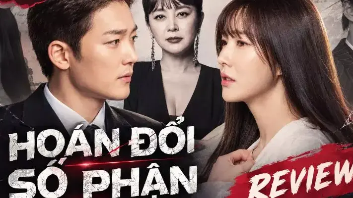 Hoán Đổi Số Phận - Câu Chuyện Tình Yêu Và Những Biến Cố