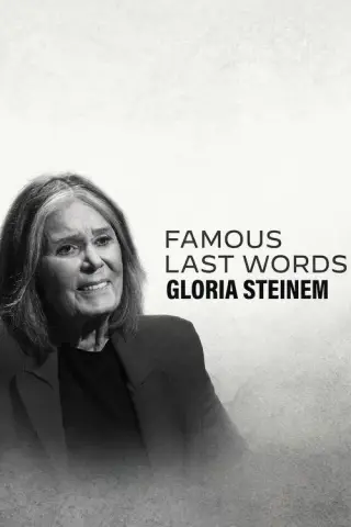 Những Lời Trăn Trối Nổi Tiếng: Gloria Steinem