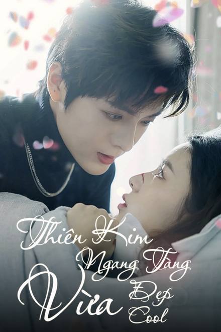 Thiên Kim Ngang Tàng Vừa Đẹp Vừa Cool