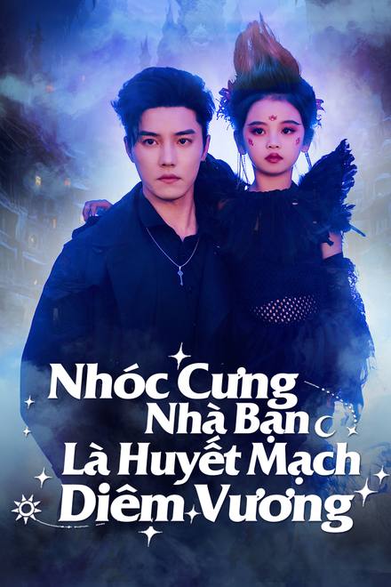 Nhóc Cưng Nhà Bạn Là Huyết Mạch Diêm Vương