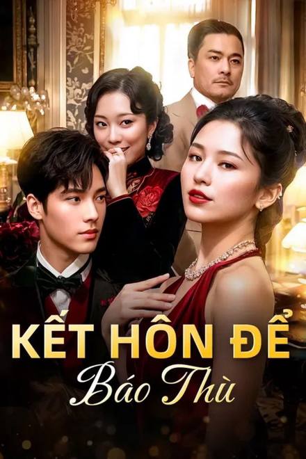 Kết Hôn Để Báo Thù