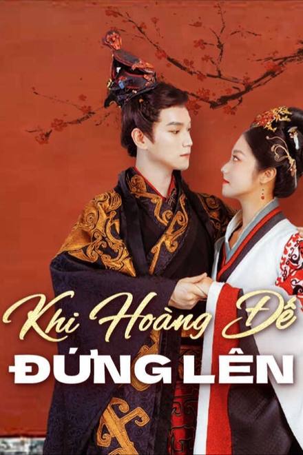 Khi Hoàng Đế Đứng Lên