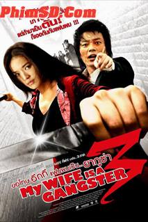 Vợ Tôi Là Gangster 3