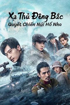 Xạ Thủ Đông Bắc: Quyết Chiến Núi Hổ Nha