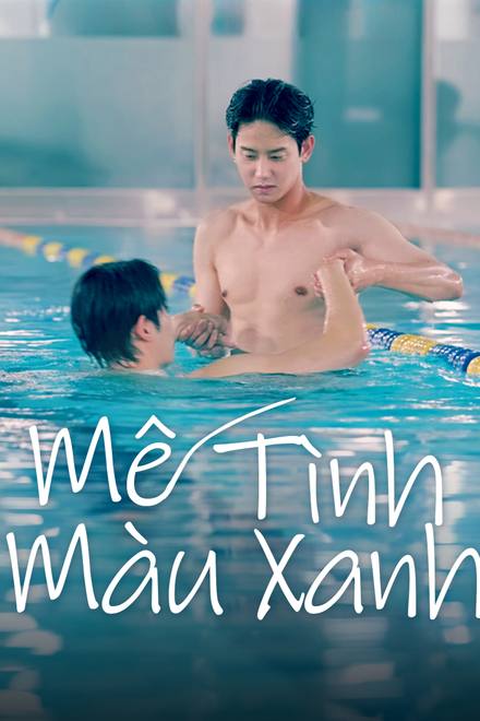 Mê Tình Màu Xanh