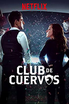 Câu lạc bộ Cuervos (Phần 1)