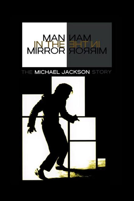 Người đàn ông trong gương: Câu chuyện về Michael Jackson