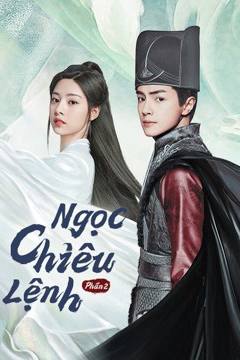Ngọc Chiêu Lệnh - Phần 2