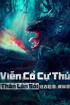 Viễn Cổ Cự Thú: Thằn Lằn Sói