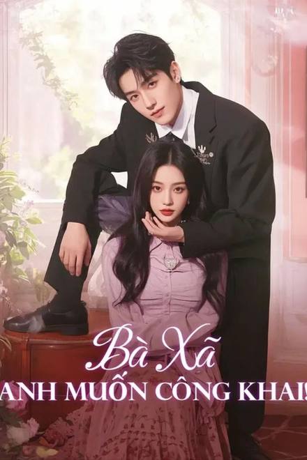 Bà Xã, Anh Muốn Công Khai!